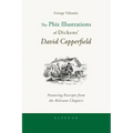 The Phiz Illustrations of Dickens' David Copperfield