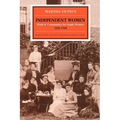 Independent Women: Work and Community for Single Women, 1850-1920