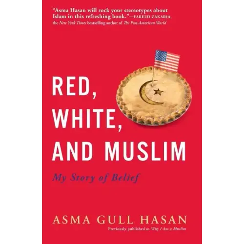 Red, White, and Muslim: My Story of Belief