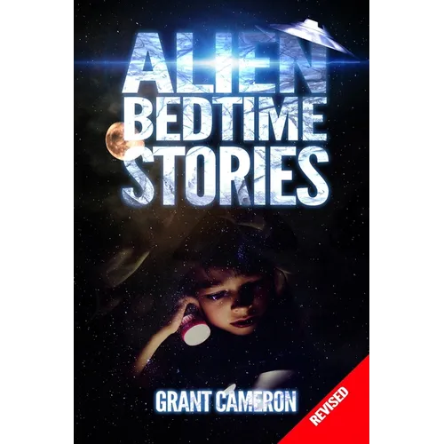 Alien Bedtime Stories: Revised