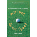 The Superintendent's Guide to Controlling Putting Green Speed