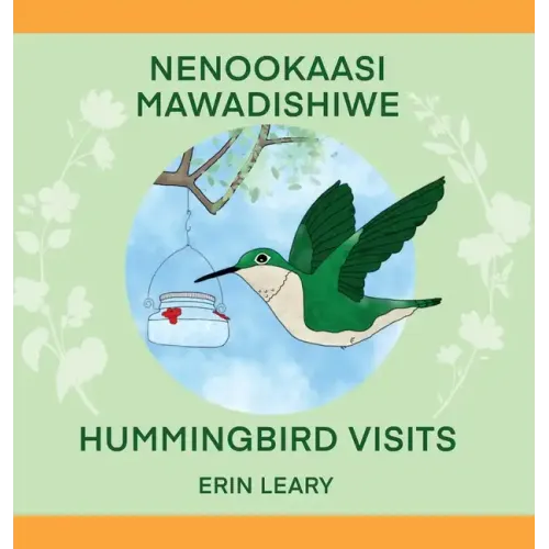 Nenookaasi Mawadishiwe: Hummingbirds Visits