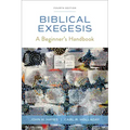 Biblical Exegesis, Fourth Edition: A Beginner's Handbook