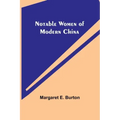 Notable Women of Modern China