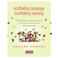 Scaffolding Language, Scaffolding Learning, Second Edition: Teaching English Language Learners in the Mainstream Classroom