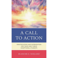 A Call to Action: Identification and Intervention for Twice and Thrice Exceptional Students