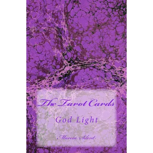 The Tarot Cards: God Light