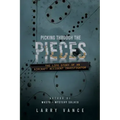 Picking Through The Pieces: The Life Story of An Aircraft Accident Investigator
