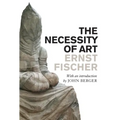 The Necessity of Art