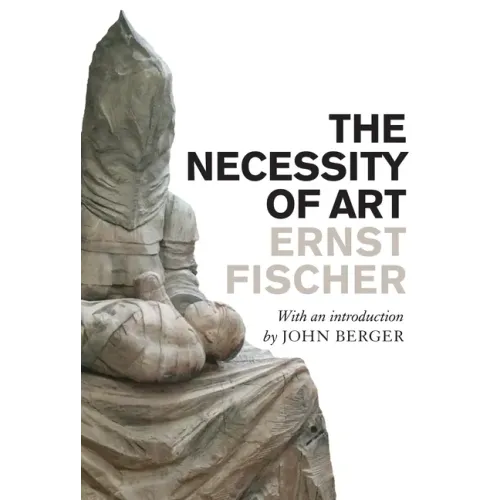The Necessity of Art