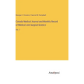 Canada Medical Journal and Monthly Record of Medical and Surgical Science: Vol. 7