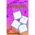 Learn To Draw Pokemon - 10 Simple Characters: Pencil Drawing Step By Step Book 5: Pencil Drawing Ideas for Absolute Beginners