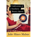 Confessions of a Southern Beauty Queen
