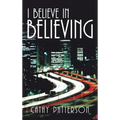 I Believe in Believing