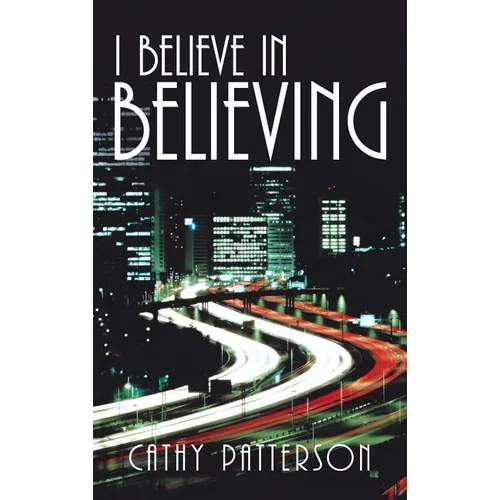 I Believe in Believing