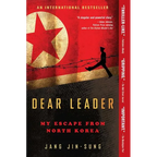 Dear Leader: My Escape from North Korea