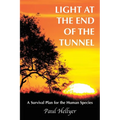 Light at the End of the Tunnel: A Survival Plan for the Human Species