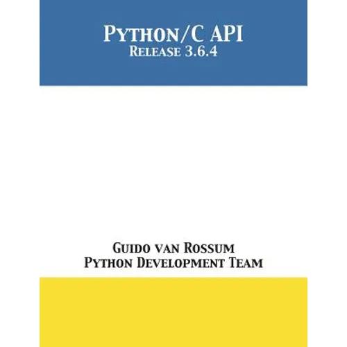 The Python/C API: Release 3.6.4