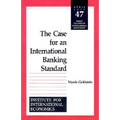 The Case for an International Banking Standard