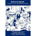 Behaviorspeak: A Glossary of Terms in Applied Behavior Analysis