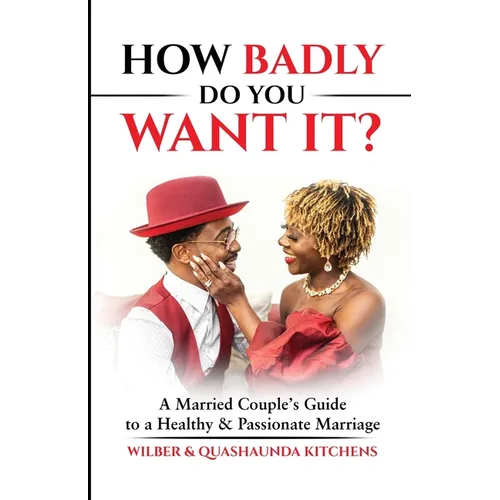 How Badly Do You Want It?