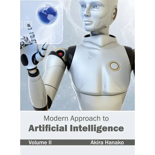 Modern Approach to Artificial Intelligence: Volume II