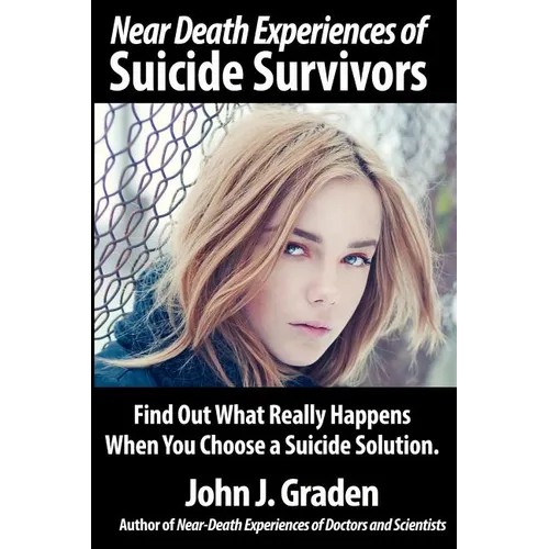 Near-Death Experiences of Suicide Survivors