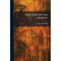 Don Jose De San Martin