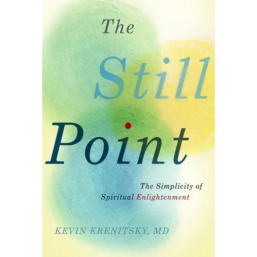 The Still Point: The Simplicity of Spiritual Enlightenment