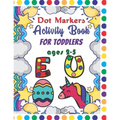 Dot Markers Activity Book For Toddlers Ages 2-5: Dot Markers Activity Book ABC Animals Easy Guided Big Dots For Toddlers Ages 2-5, Dot Markers Activit