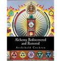 Alchemy Rediscovered and Restored
