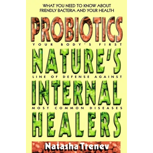 Probiotics: Nature's Internal Healers