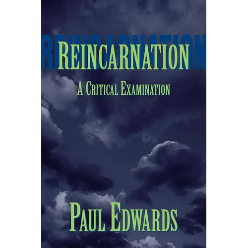 Reincarnation: A Critical Examination