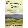Welcoming Grace, Words of Love for All