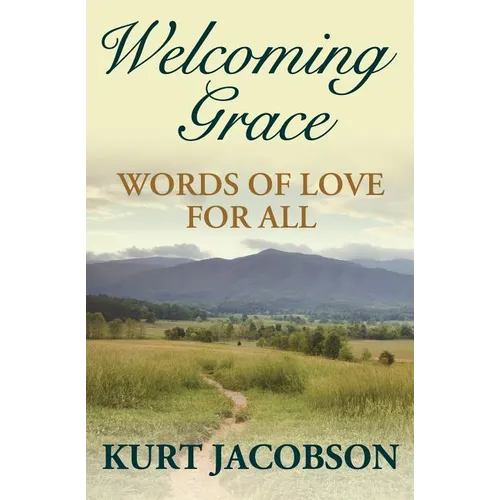 Welcoming Grace, Words of Love for All