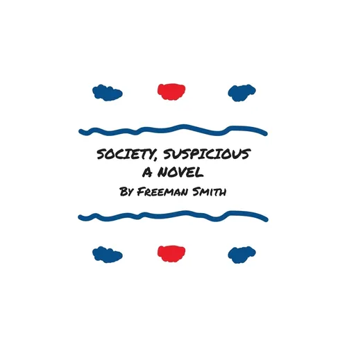 Society, Suspicious