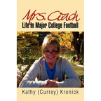 Mrs. Coach: Life in Major College Football - Paperback