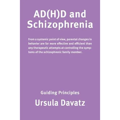 ADHD and Schizophrenia: Guiding Principles