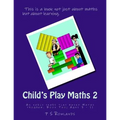 Child's Play Maths 2