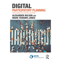 Digital Participatory Planning: Citizen Engagement, Democracy, and Design