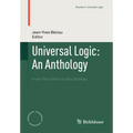 Universal Logic: An Anthology: From Paul Hertz to Dov Gabbay