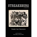 Streaksburg: A Coming-of-Age Story of Love, Life, and Galesburg Silver Streaks Basketball