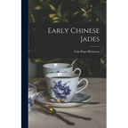 Early Chinese Jades - Paperback