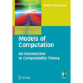 Models of Computation: An Introduction to Computability Theory