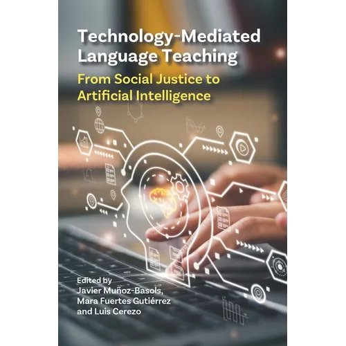 Technology-Mediated Language Teaching: From Social Justice to Artificial Intelligence