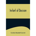 Instant of Decision