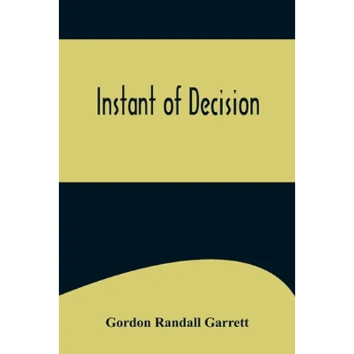 Instant of Decision