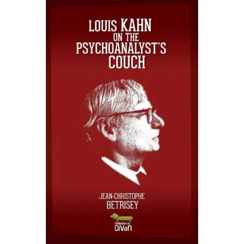 Louis Kahn on the psychoanalyst's couch