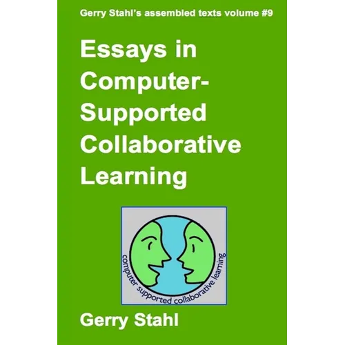 Essays In Computer-Supported Collaborative Learning