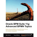 Oracle Bpm Suite 11g: Advanced Bpmn Topics